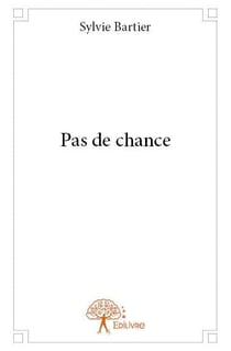Pas de chance