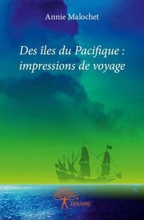 Des îles du pacifique - impressions de voyage