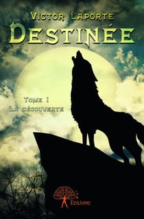 Destinée t.1
