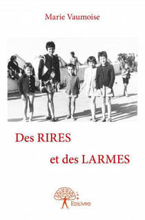 Des rires et des larmes