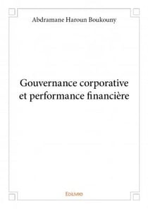 Gouvernance corporative et performance financière