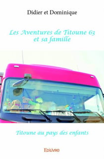 Les aventures de titoune 63 et sa famille