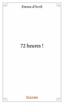 72 heures !
