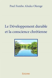 Le développement durable et la conscience chrétienne