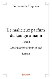 Le malicieux parfum du kouign amann - t02 - le malicieux parfum du kouign amann - les coquelicots
