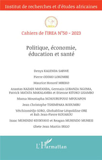 Cahiers de l'IREA : Politique, économie, éducation et santé