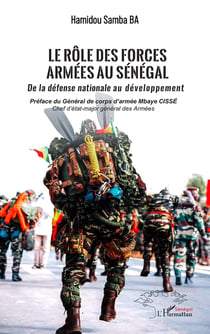 Le rôle des forces armées au Sénégal : De la défense nationale au développement
