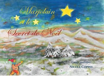 Marjolain et le Secret de Noël : Conte poétique