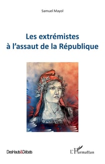 Les extrémistes à l'assaut de la République
