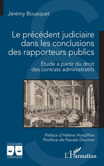 Le précédent judiciaire dans les conclusions des rapporteurs publics : Étude à partir du droit des contrats administratifs
