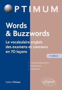 Words & buzzwords - le vocabulaire anglais des examens et concours en 70 leçons (édition 2020)