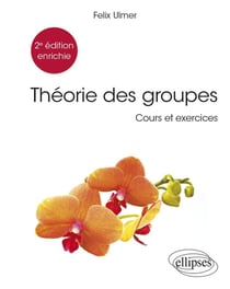 Théorie des groupes (2e édition)