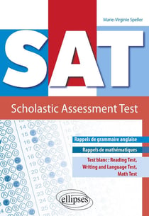 SAT : scholastic assessment test