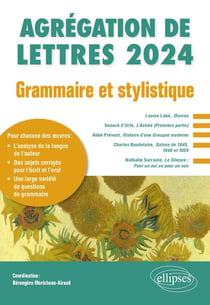 Grammaire et stylistique : agrégation de lettres 2024