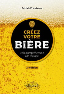 Créez votre bière : De la compréhension à la réussite