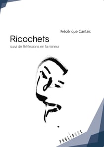 Ricochets - réflexions en fa mineur