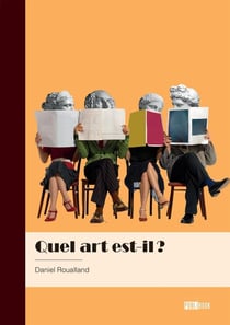 Quel art est-il ? : Pièce de théâtre en dix tableaux