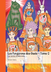 Les Forgerons des Oasis - Tome 2 : Les lames enflammées