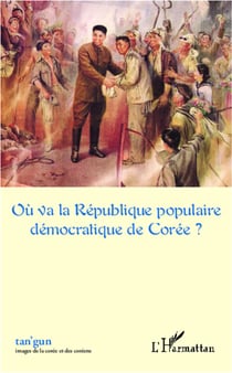 Où va la République populaire democratique de Corée ?