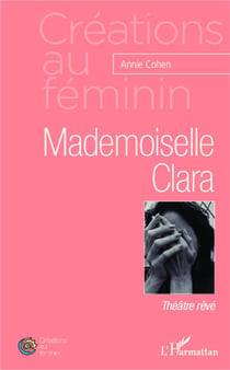 Mademoiselle Clara - théâtre rêvé