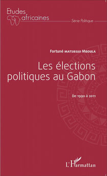 Les élections politiques au gabon, de 1990 à 2011