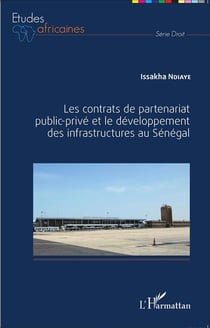 Les contrats de partenariat public-privé et le développement des infrastructures au Sénégal