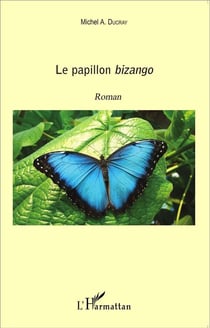 Papillon bizango  roman