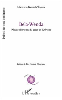 Bela-Wenda - muses telluriques du coeur de l'Afrique