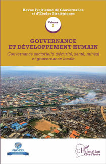 Gouvernance et développement humain Tome 2 - gouvernance sectorielle (sécurité, santé, mines) et gouvernance locale