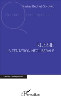 Russie - la tentation néolibérale