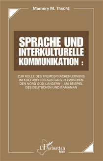 Sprache und interkulturelle kommunikation : zur rolle des fremdsprachenlernens im kulturellen aust