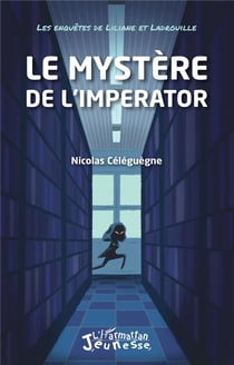 Le mystère de l'Imperator : les enquêtes de Liliane et ladrouille