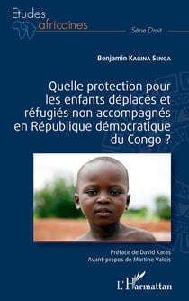 Quelle protection pour les enfants deplacés et réfugiés non accompagnés en République démocratique du Congo ?