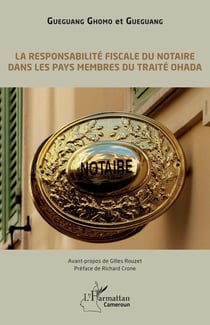 La responsabilité fiscale du notaire dans les pays membres du traité HADA