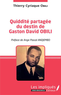 Quiddité partagee du destin de Gaston David Obili