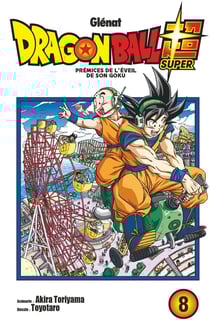 Dragon Ball Super Tome 8 : prémices de l'éveil de Son Goku