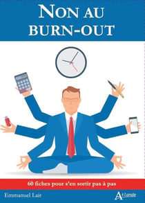 Non au burn-out - 60 fiches pour s'en sortir pas à pas