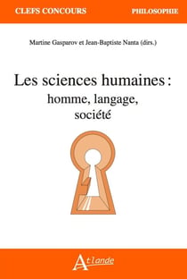 Les sciences humaines : homme, langage, société
