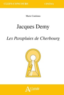 Jacques Demy, les parapluies de Cherbourg