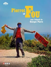 Pierrot le Fou : Sous l'objectif de Georges Pierre