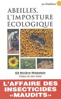 Abeilles, l'imposture écologique