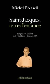 Saint-jacques, terre d?enfance