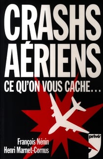 Crashs aériens, ce qu'on nous cache