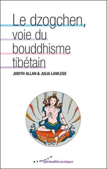 Le dzogchen, école du bouddhisme tibétain