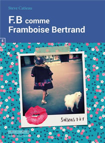 F.B. comme Framboise Bertrand