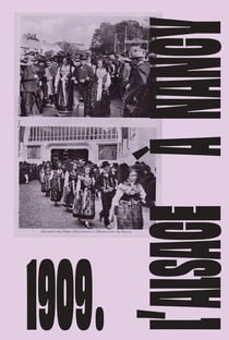 1909 : l'Alsace à Nancy