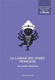 La langue des signes française - cet autre français