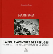 Les refuges du Mont-Blanc