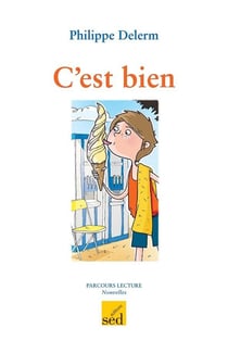 Parcours lecture : c'est bien, de Phlippe Delerm - CM1 - 6 livres supplémentaires