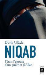 Niqab - j'étais l'épouse d'un guerrier d'allah